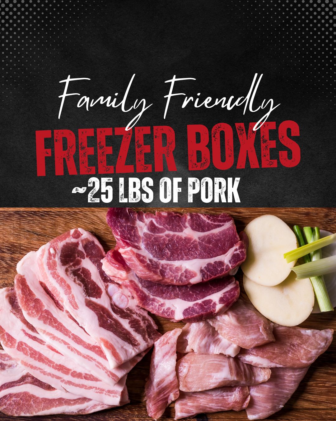 🥩 Family Favorites Freezer Box (25 lbs) – Pasture-Raised Pork from a Local Missouri Farm